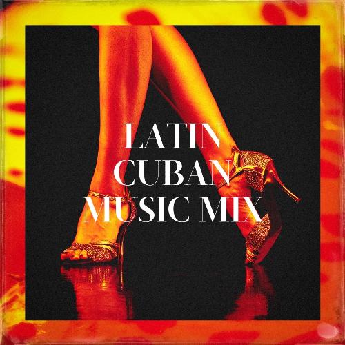 Latin Cuban Music Mix