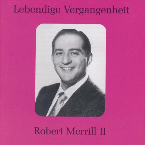 Lebendige Vergangenheit - Robert Merill (Vol.2)