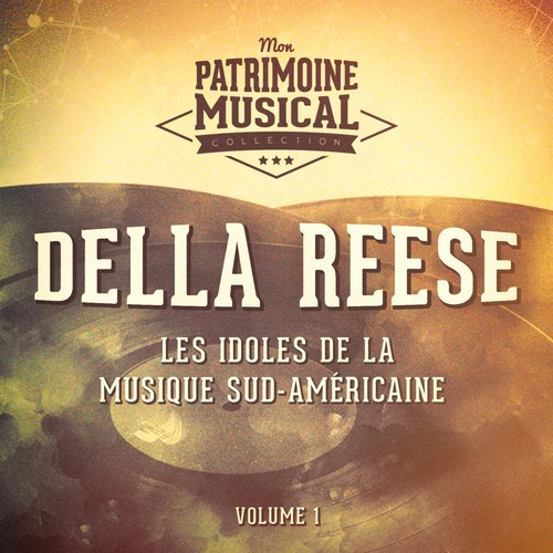 Les idoles de la musique sud-américaine : Della Reese, Vol. 1