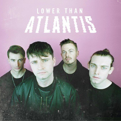 Lower Than Atlantis_poster_image