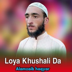 Loya Khushali Da-OB4MeBYIYXk