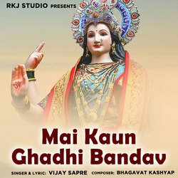 Mai Kaun Ghadhi Bandav-JhEtXENadXw