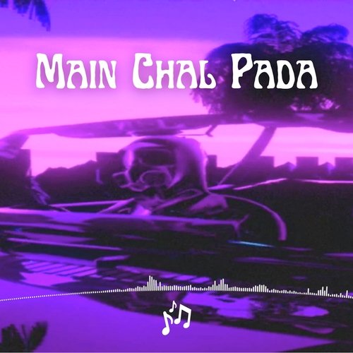 Main Chal Pada cover art