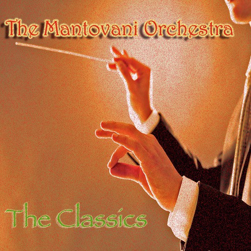 Mantovani Orchestra: The Classics