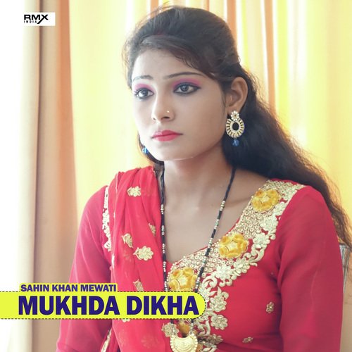 Mukhda Dikha