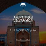 Multan Ke Aaqa Ka