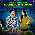 Old Skool Ramla & Sukhi