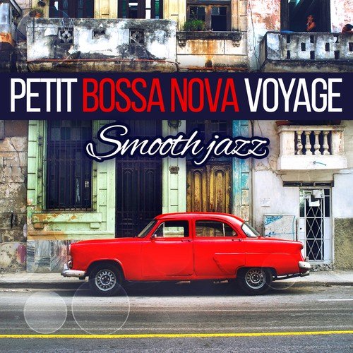 Petit bossa nova voyage - Smooth jazz, Restaurant romantique, Moments lounge tranquille et calme, Musique douce pour détente