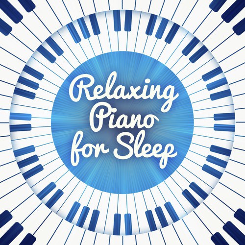 Relaxing Piano for Sleep