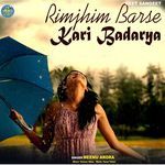 Rimjhim Barse Kari Badariya