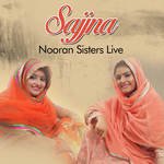 Sajjna Nooran Sisters Live