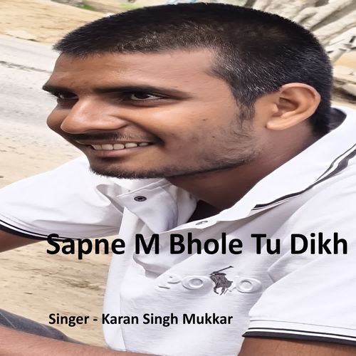 Sapne M Bhole Tu Dikh