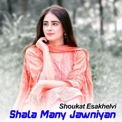 Shala Many Jawniyan