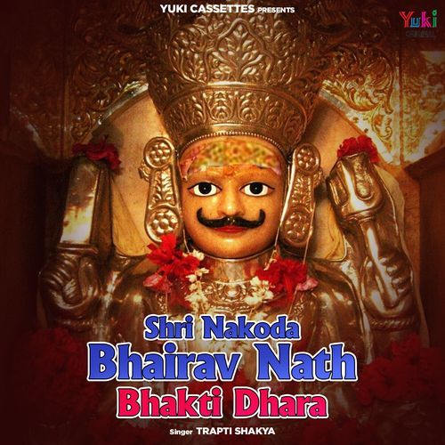 Shri Nakoda Bhairav Nath Bhakti Dhara