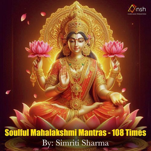 Soulful Mahalakshmi Mantras 108 Times