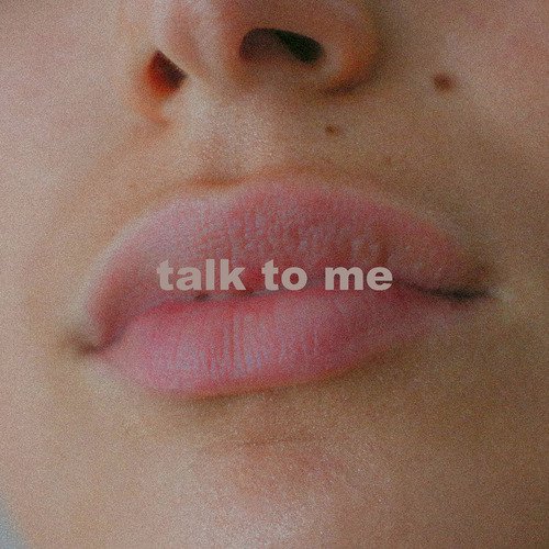 Talk to Me