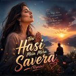 Teri Hasi Mein Mera Savera (Reprise)