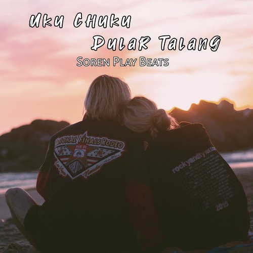 Uku Chuku Dular Talang