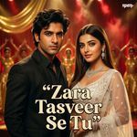 Zara Tasveer Se Tu