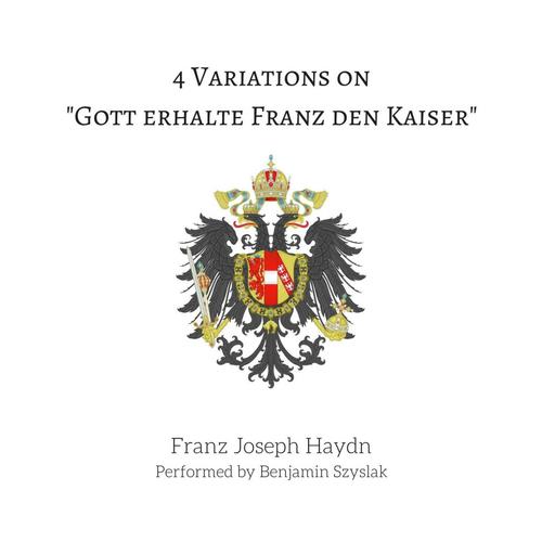 4 Variations on 'Gott erhalte Franz den Kaizer'