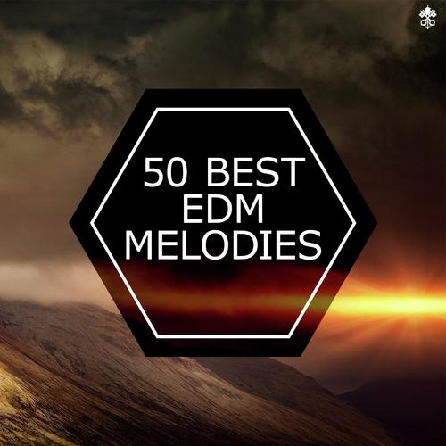 50 Best EDM Melodies