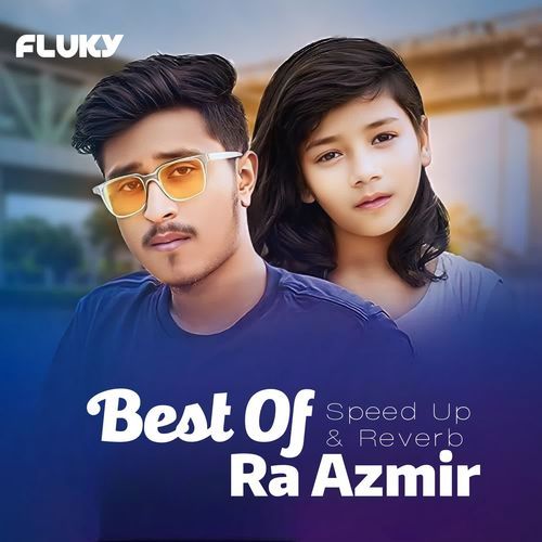 Best Of Ra Azmir (Speed Up & Reverb)