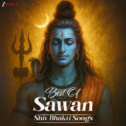 Best of Sawan - Shiv Bhakti Songs