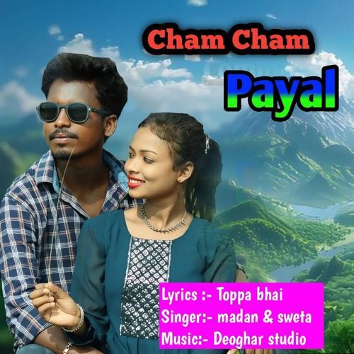 Cham Cham Payal