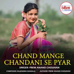 Chand Mange Chandani Se Pyar-PSAbaD5caHE