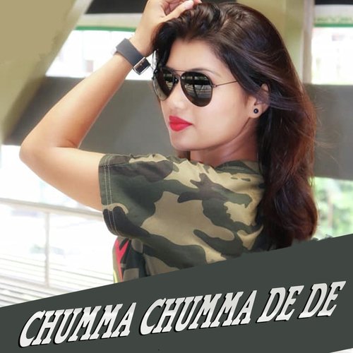 Chumma Chumma De De