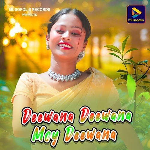 Deewana Deewana Moy Deewana