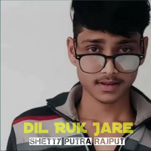 Dil Ruk Jare