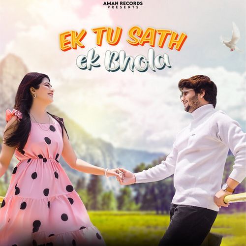 Ek Tu Sath Ek Bhola