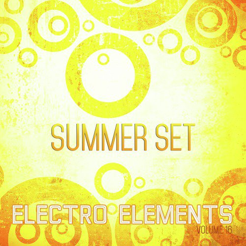 Electro Elements: Summer, Vol. 16