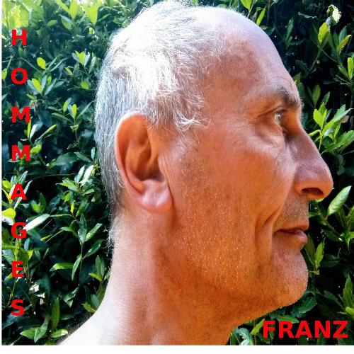Franz Hommages