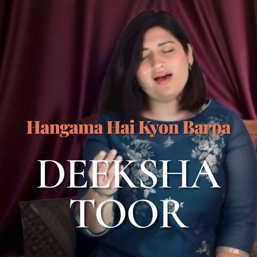 Hangama Hai Kyon Barpa