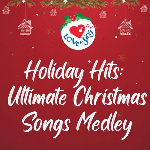 Holiday Hits: Ultimate Christmas Songs Medley_poster_image