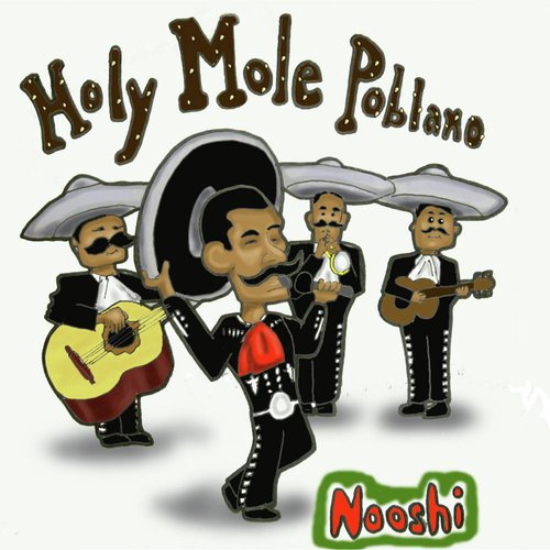 Holy Mole Poblano! - Single_poster_image