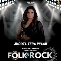 Jhootha Tera Pyar | Folk &amp; Rock-Jz0kRRxdQWM