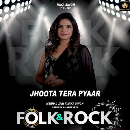 Jhootha Tera Pyar | Folk & Rock