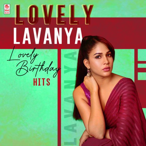 Lovely Lavanya Lovely Birthday Hits
