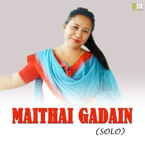 Maithai Gadain (Solo)