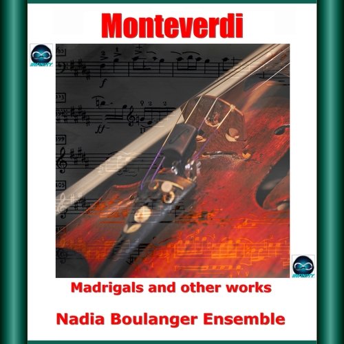 Monteverdi: madrigals and other works