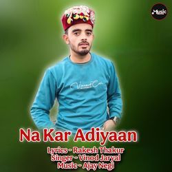 Na Kar Adiyaan-Qjcfbh1EUl4