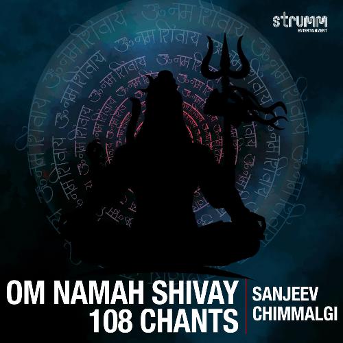 Om Namah Shivay - 108 Chants