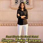 Raat Dhola Ne Kardi Kutai