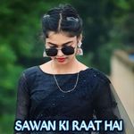 SAWAN KI RAAT HAI