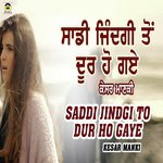 Saddi Jindagi To Dur Ho Gaye