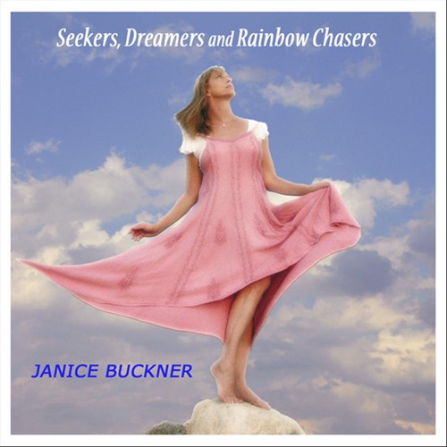 Seekers, Dreamers and Rainbow Chasers / Songs of Challenge and Triumph