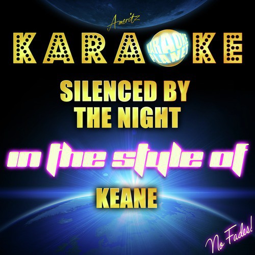 Silenced by the Night (In the Style of Keane) [Karaoke Version]